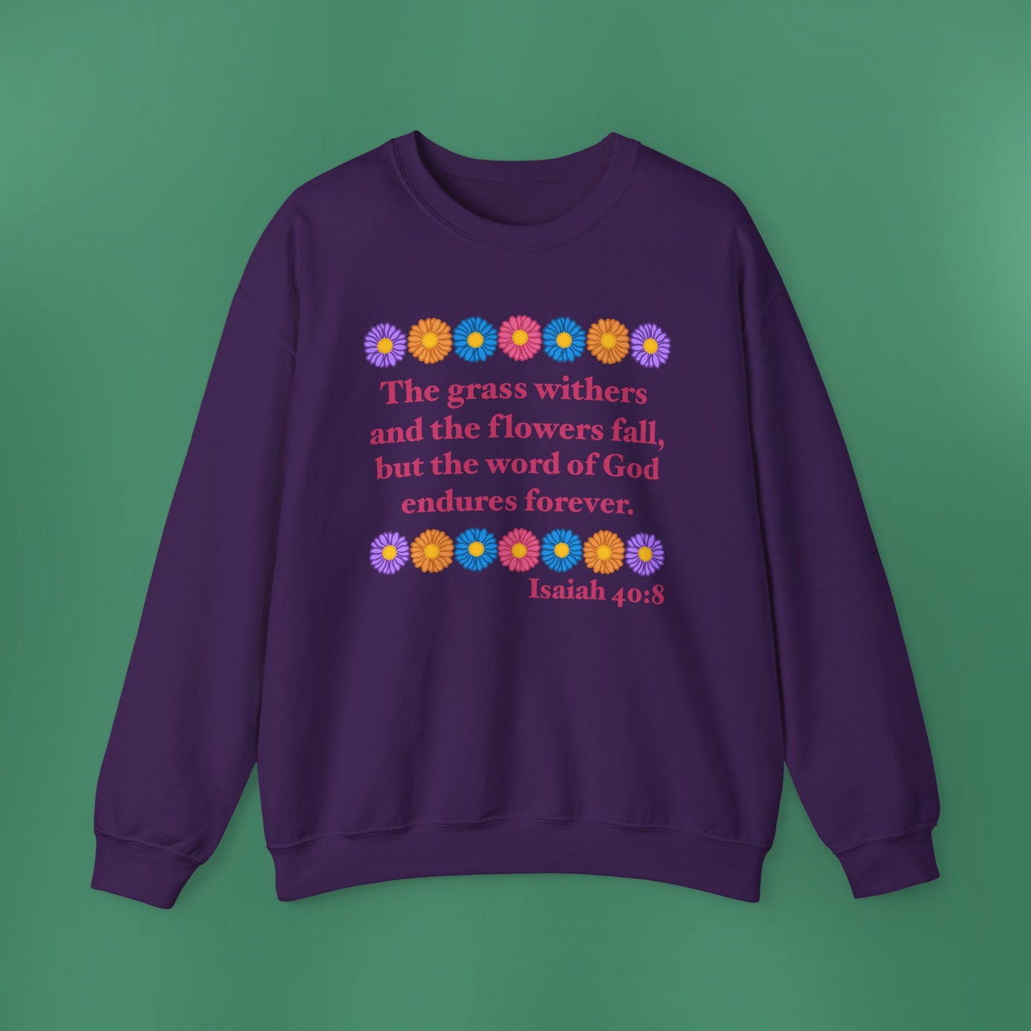 Isaiah 40:8 - Multi Daisy Women's Crewneck Sweatshirt