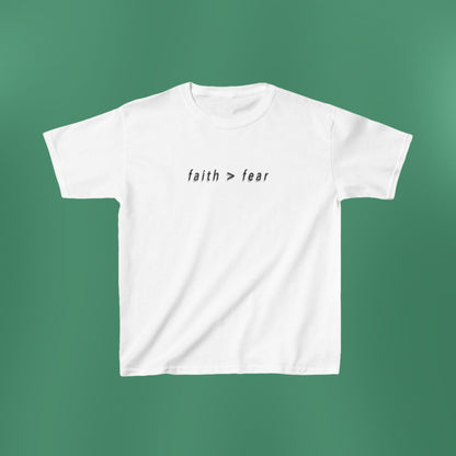 Faith > Fear Children's White T-Shirt