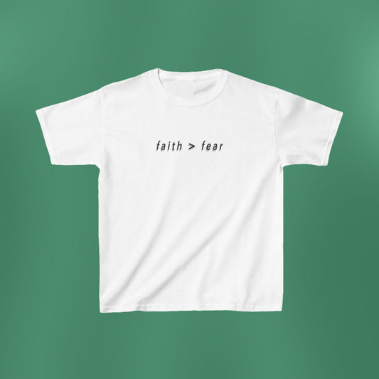 Faith > Fear Children's White T-Shirt