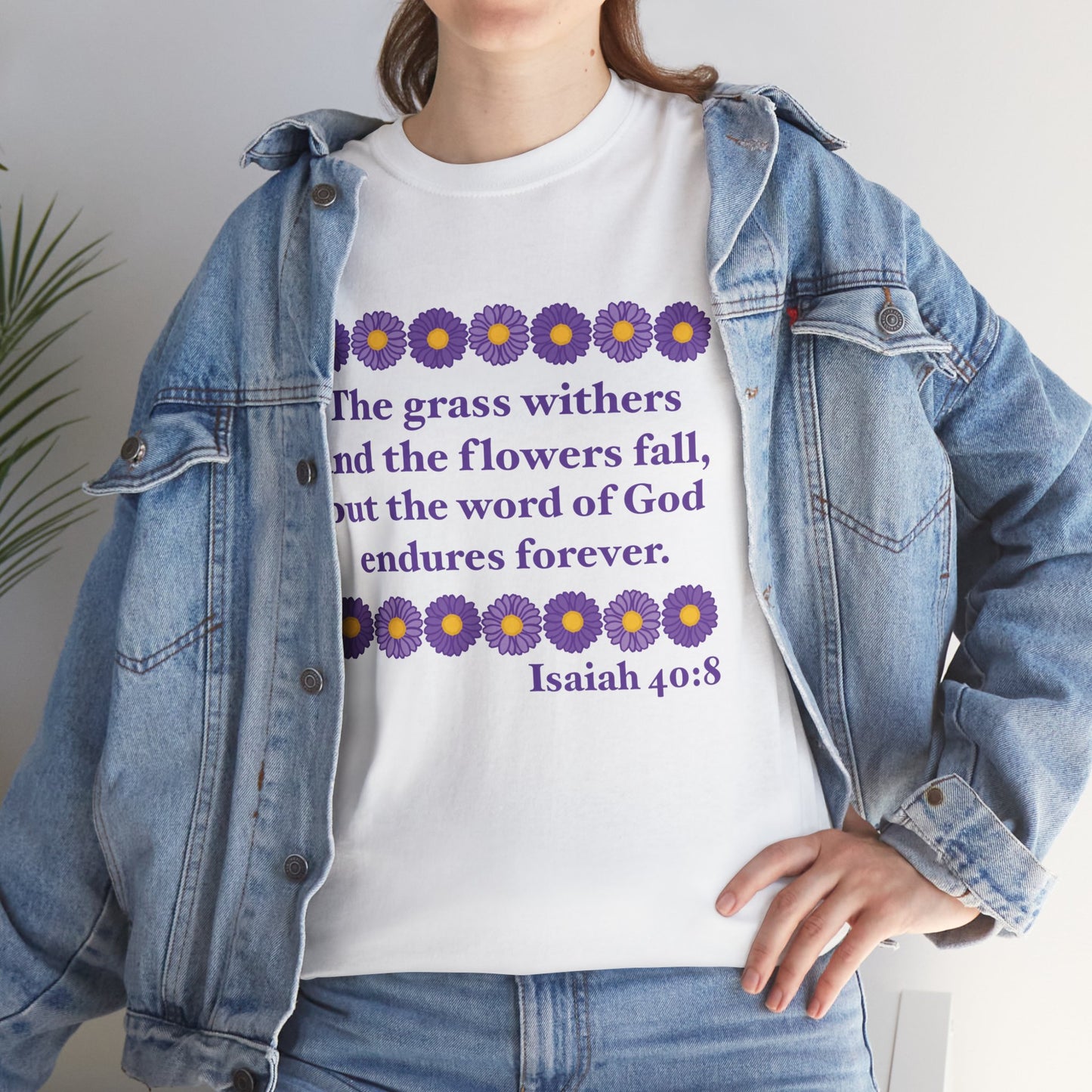 Isaiah 40:8 - Purple Daisy Cotton T-Shirt (Front Only)
