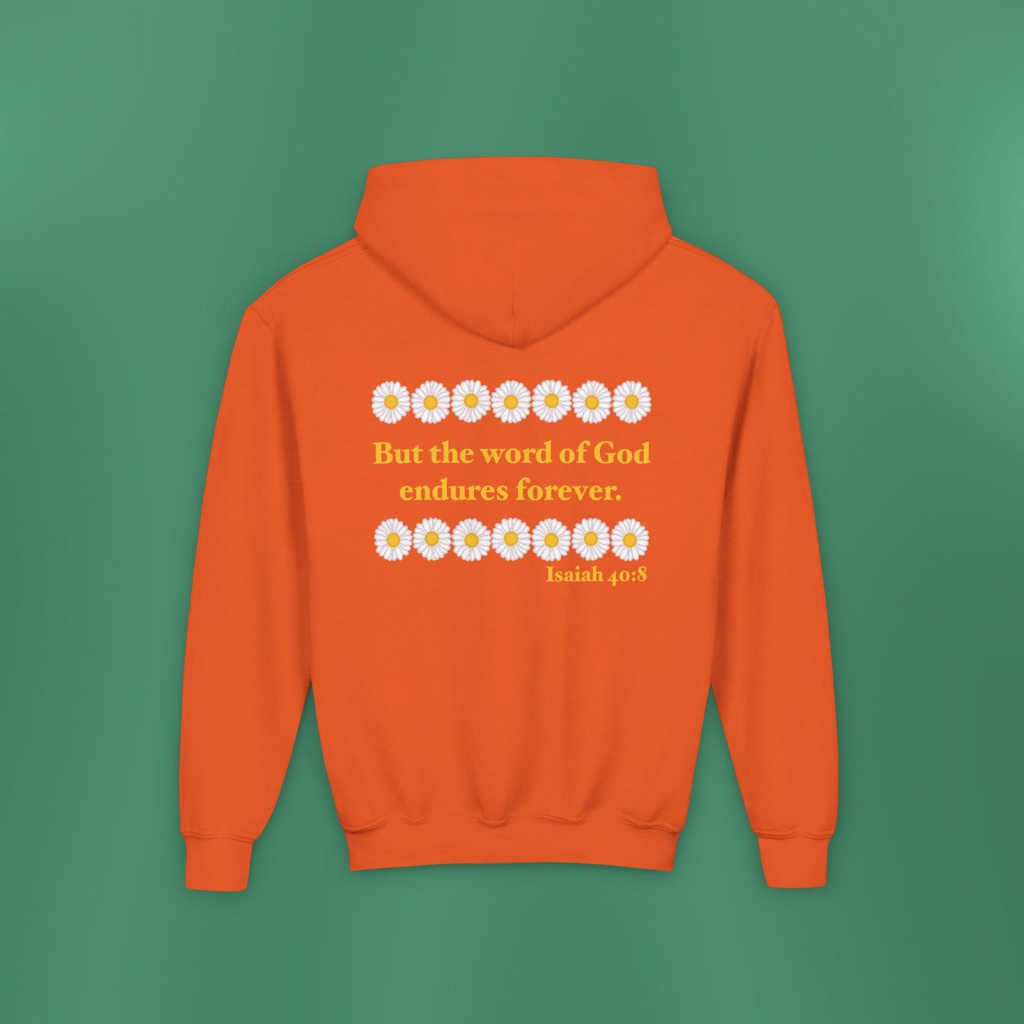 Isaiah 40:8 - Classic Daisy Girl's Hooded Sweatshirt