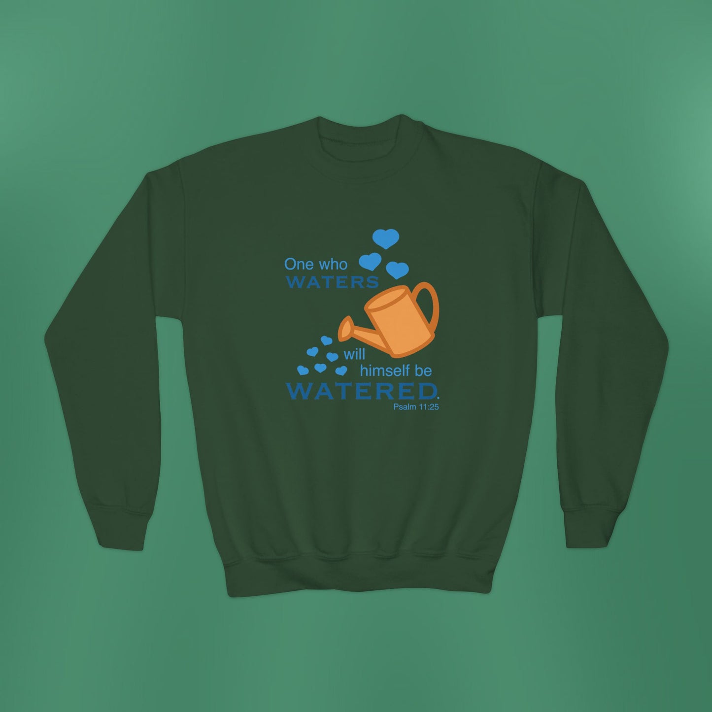 Psalm 11:25 - Blue Girl's Crewneck Sweatshirt