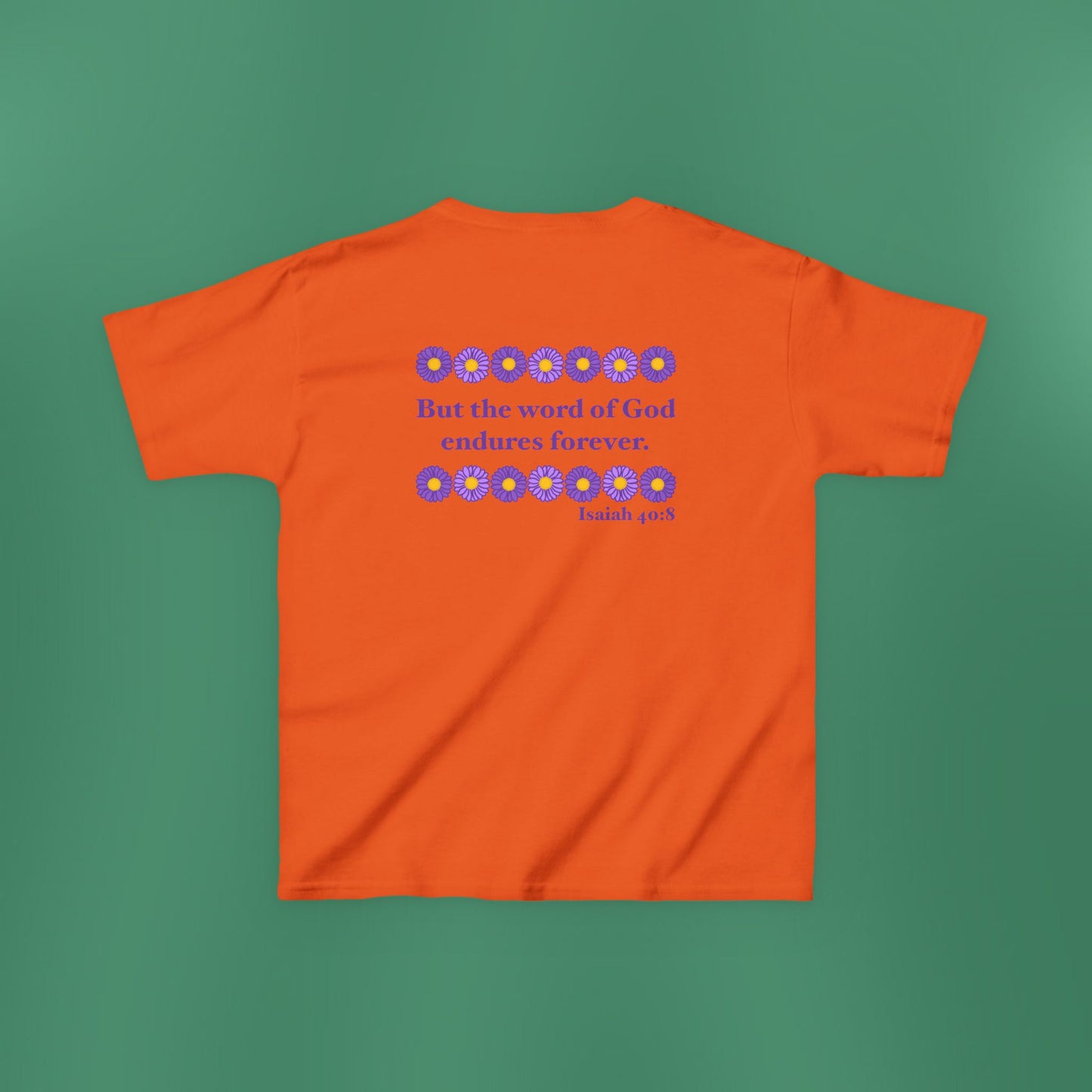 Isaiah 40:8 - Purple Daisy Girl's T-Shirt