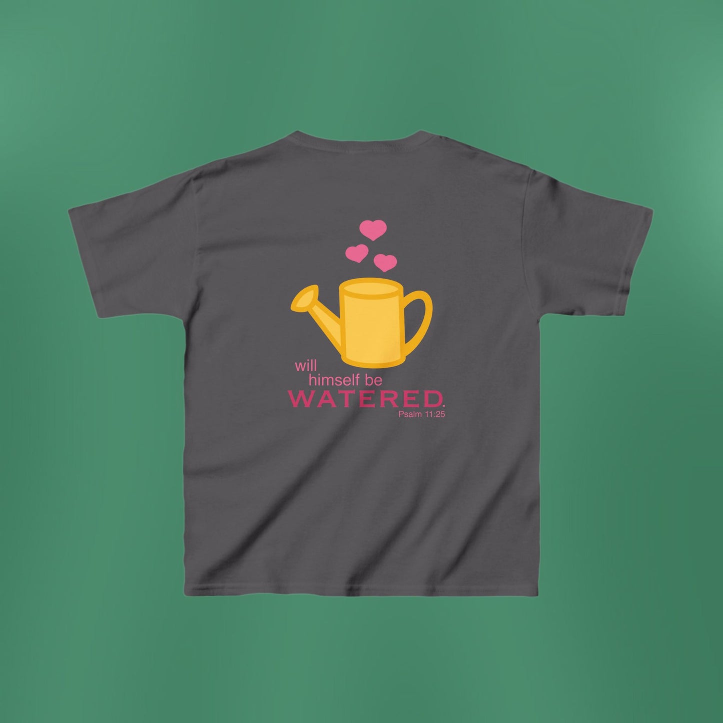 Psalm 11:25 - Pink Girl's T-Shirt