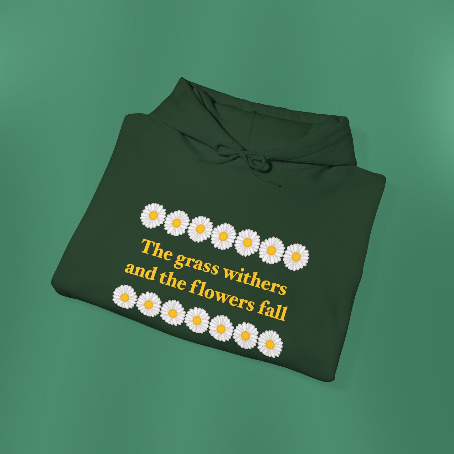 Isaiah 40:8 - Classic Daisy Hooded Sweatshirt