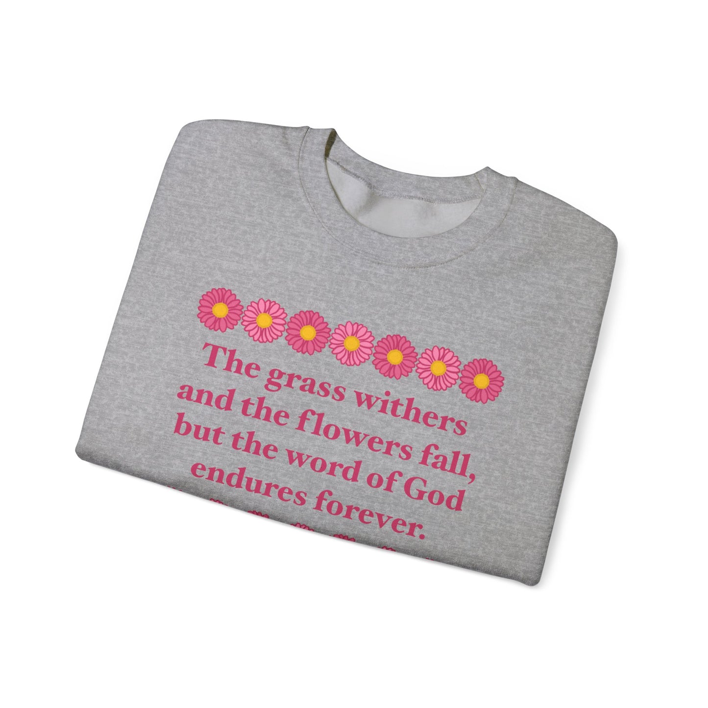 Isaiah 40:8 - Pink Daisy Women's Crewneck Sweatshirt