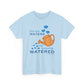 Psalm 11:25 - Blue Cotton T-Shirt (Front Only)