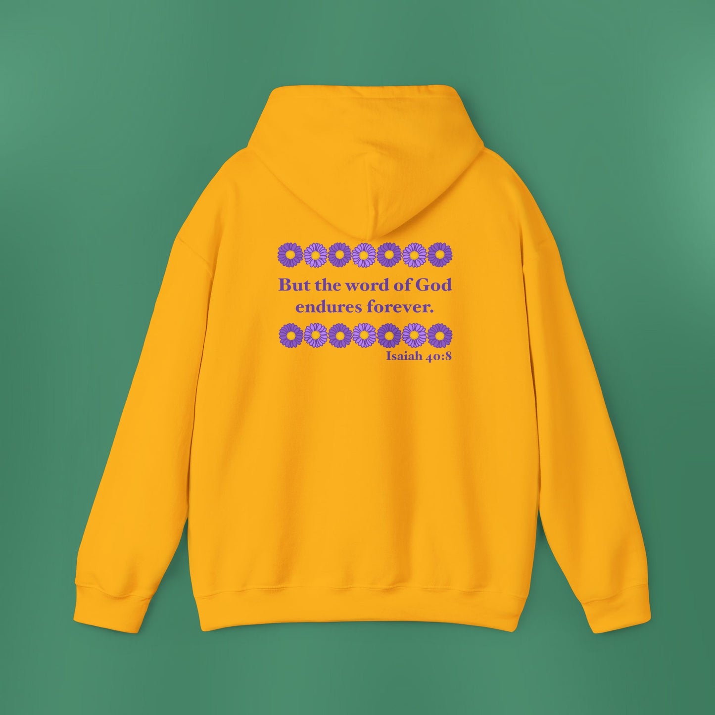 Isaiah 40:8 - Purple Daisy Hooded Sweatshirt