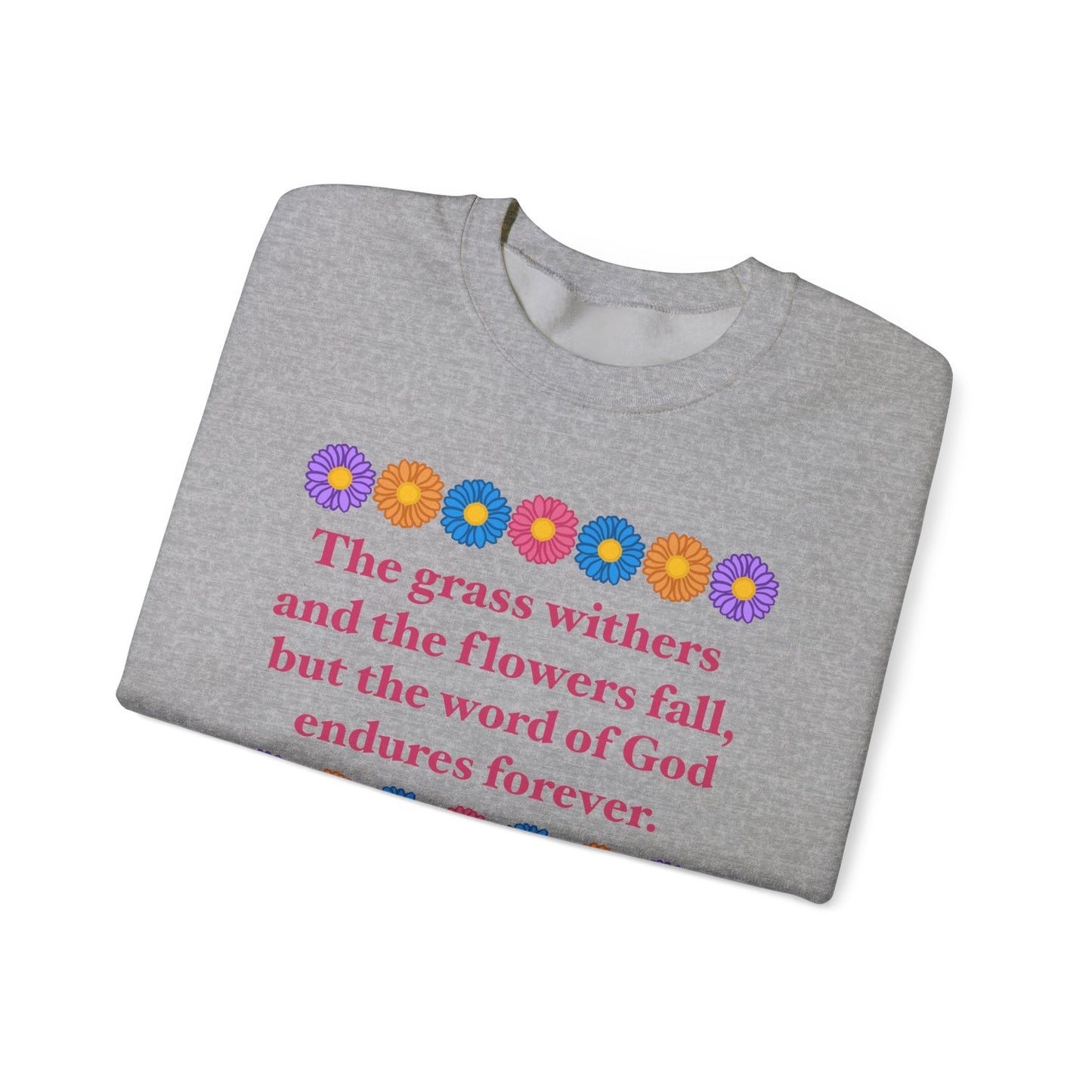 Isaiah 40:8 - Multi Daisy Women's Crewneck Sweatshirt