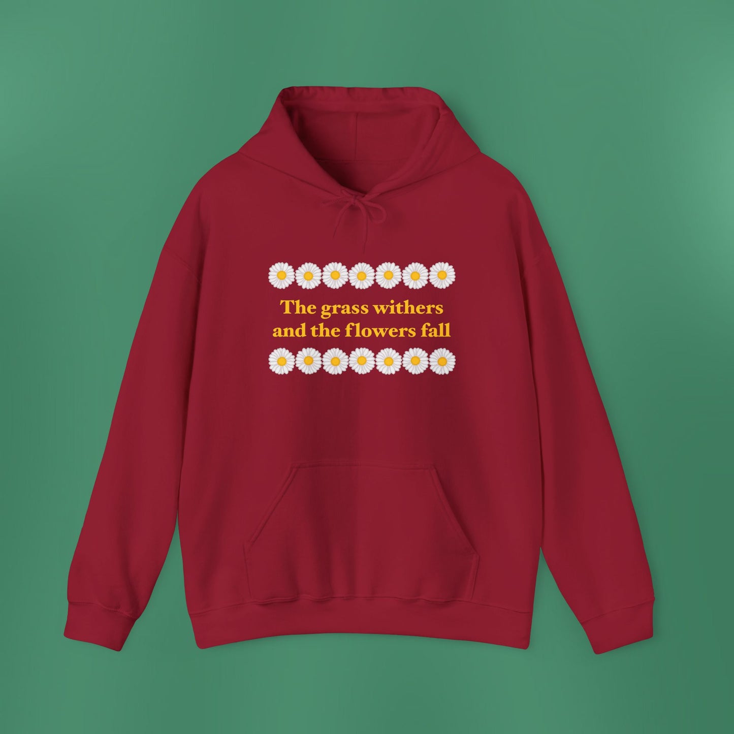 Isaiah 40:8 - Classic Daisy Hooded Sweatshirt