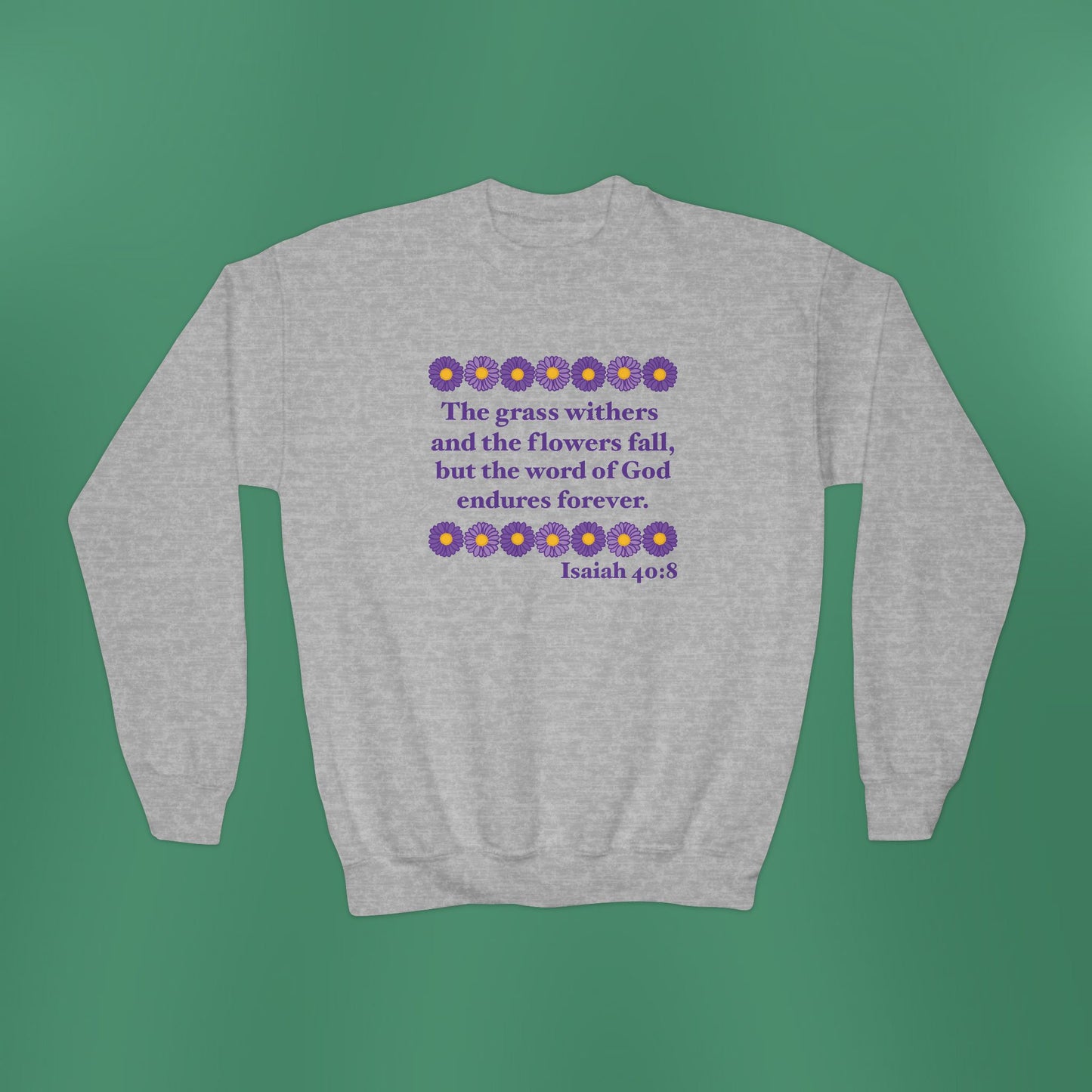 Isaiah 40:8 - Purple Daisy Girl's Crewneck Sweatshirt