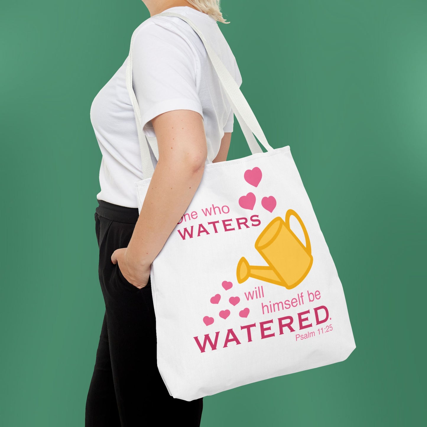 Psalm 11:25 - Pink Tote Bag