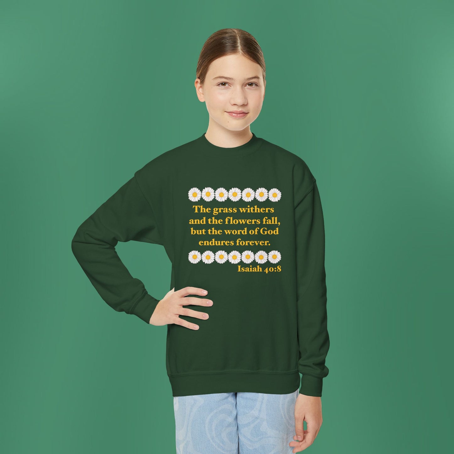 Isaiah 40:8 - Classic Daisy Girl's Crewneck Sweatshirt