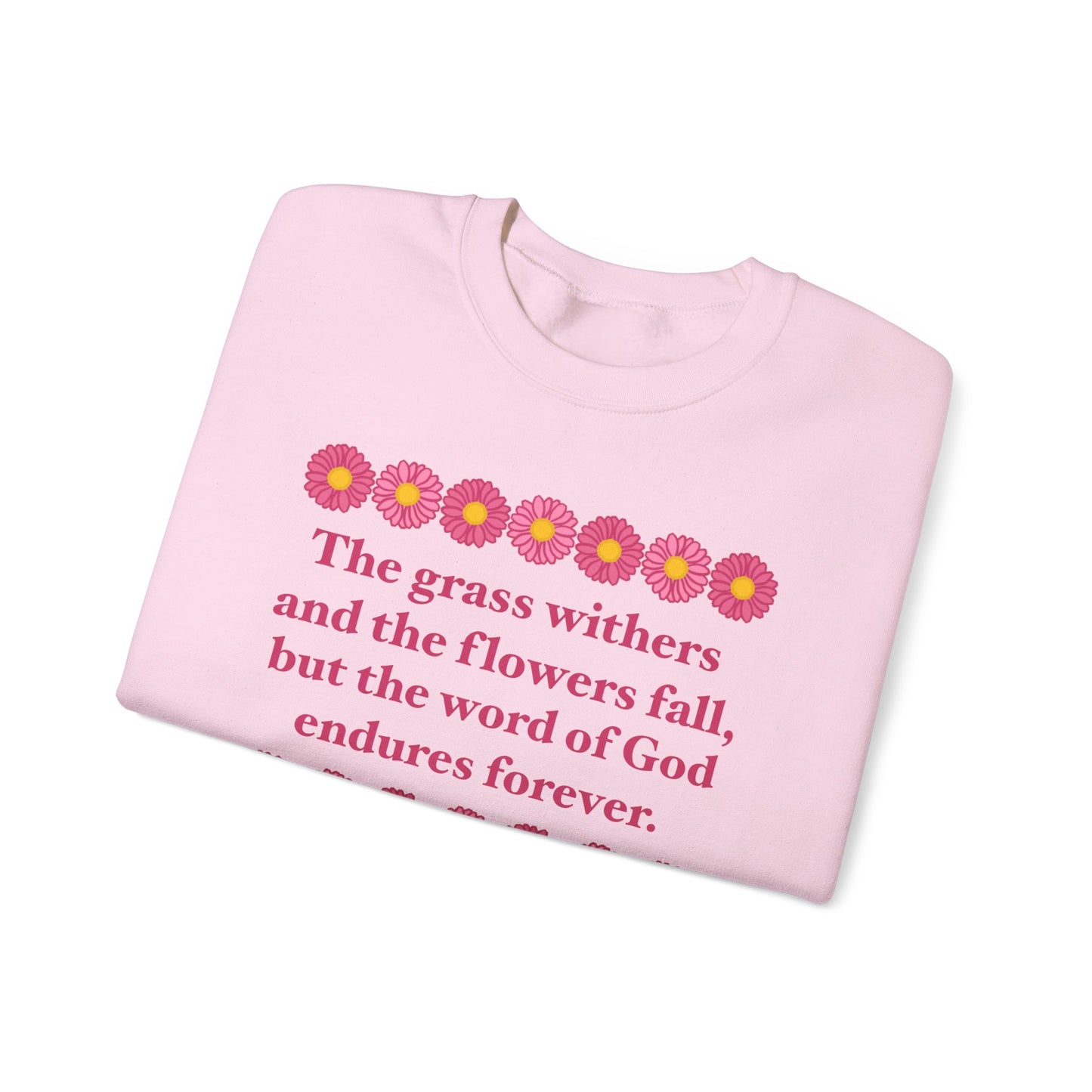 Isaiah 40:8 - Pink Daisy Women's Crewneck Sweatshirt