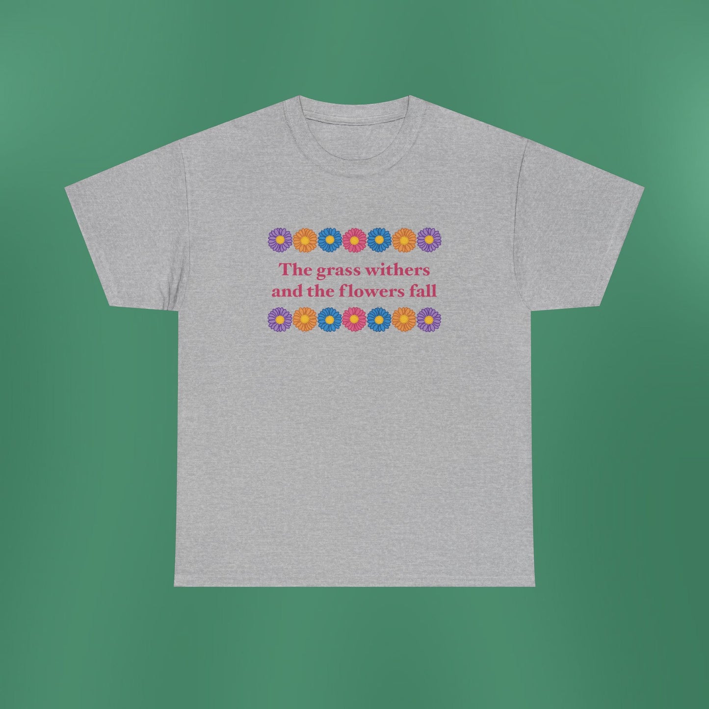 Isaiah 40:8 - Multi Daisy Cotton T-Shirt