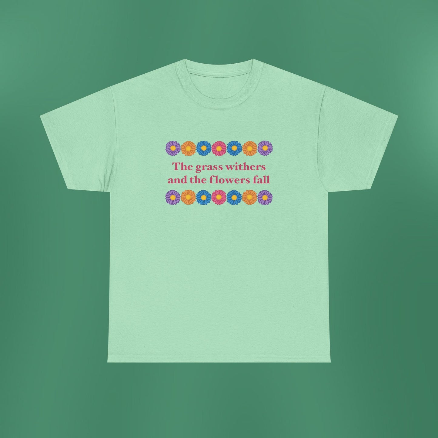 Isaiah 40:8 - Multi Daisy Cotton T-Shirt