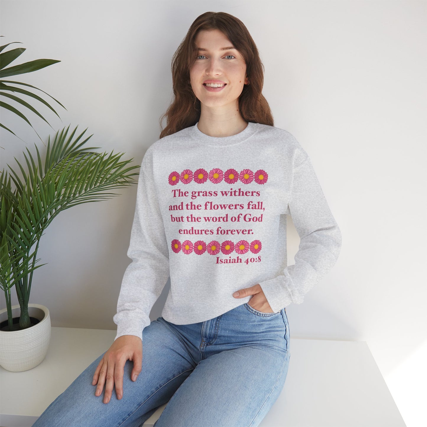 Isaiah 40:8 - Pink Daisy Women's Crewneck Sweatshirt