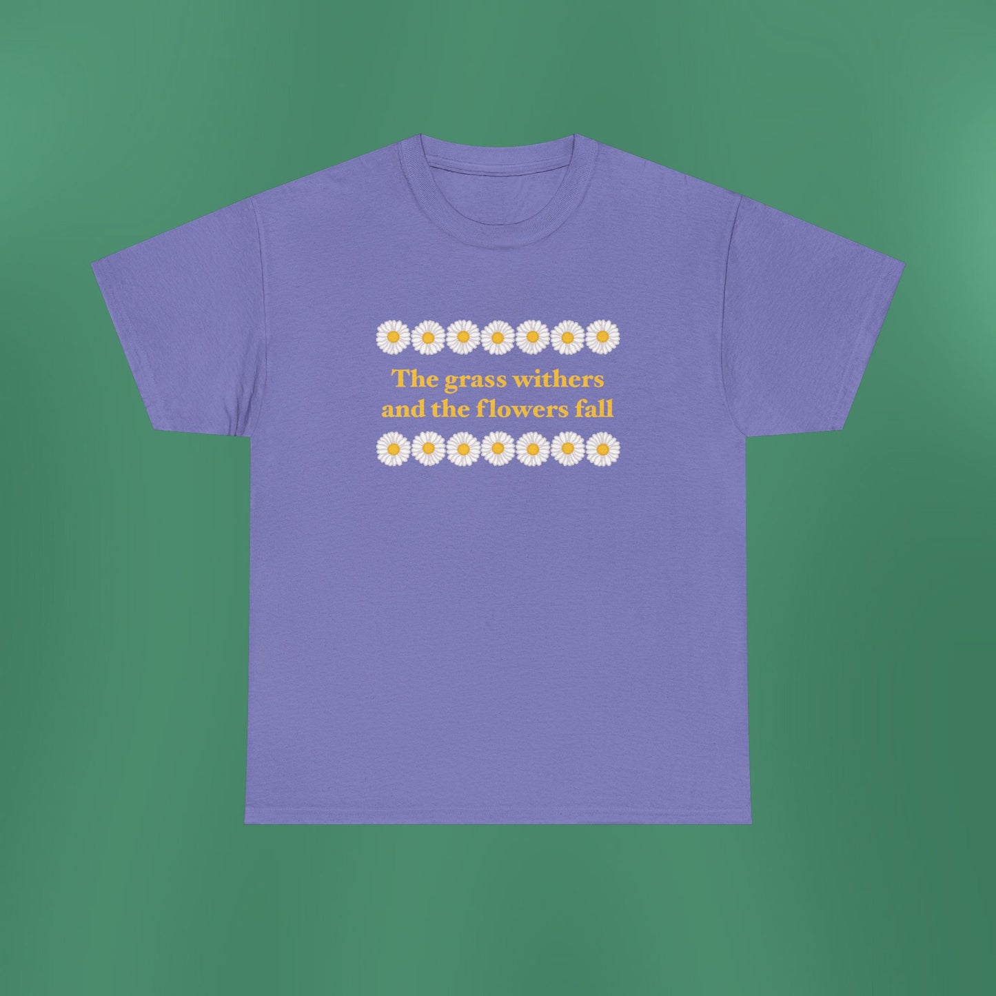 Isaiah 40:8 - Classic Daisy Cotton T-Shirt