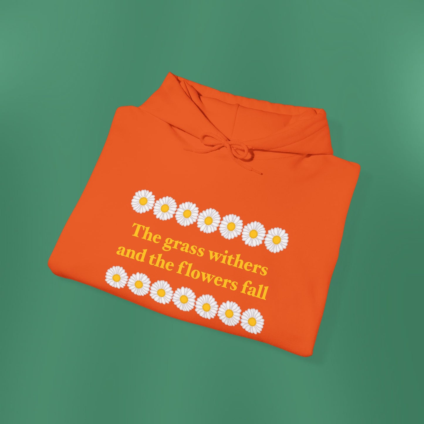 Isaiah 40:8 - Classic Daisy Hooded Sweatshirt