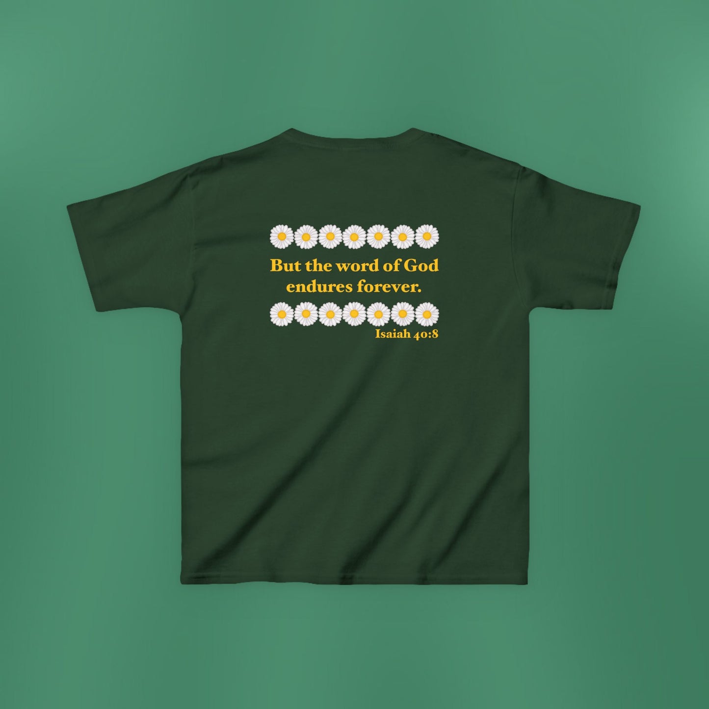 Isaiah 40:8 - Classic Daisy Girl's T-Shirt