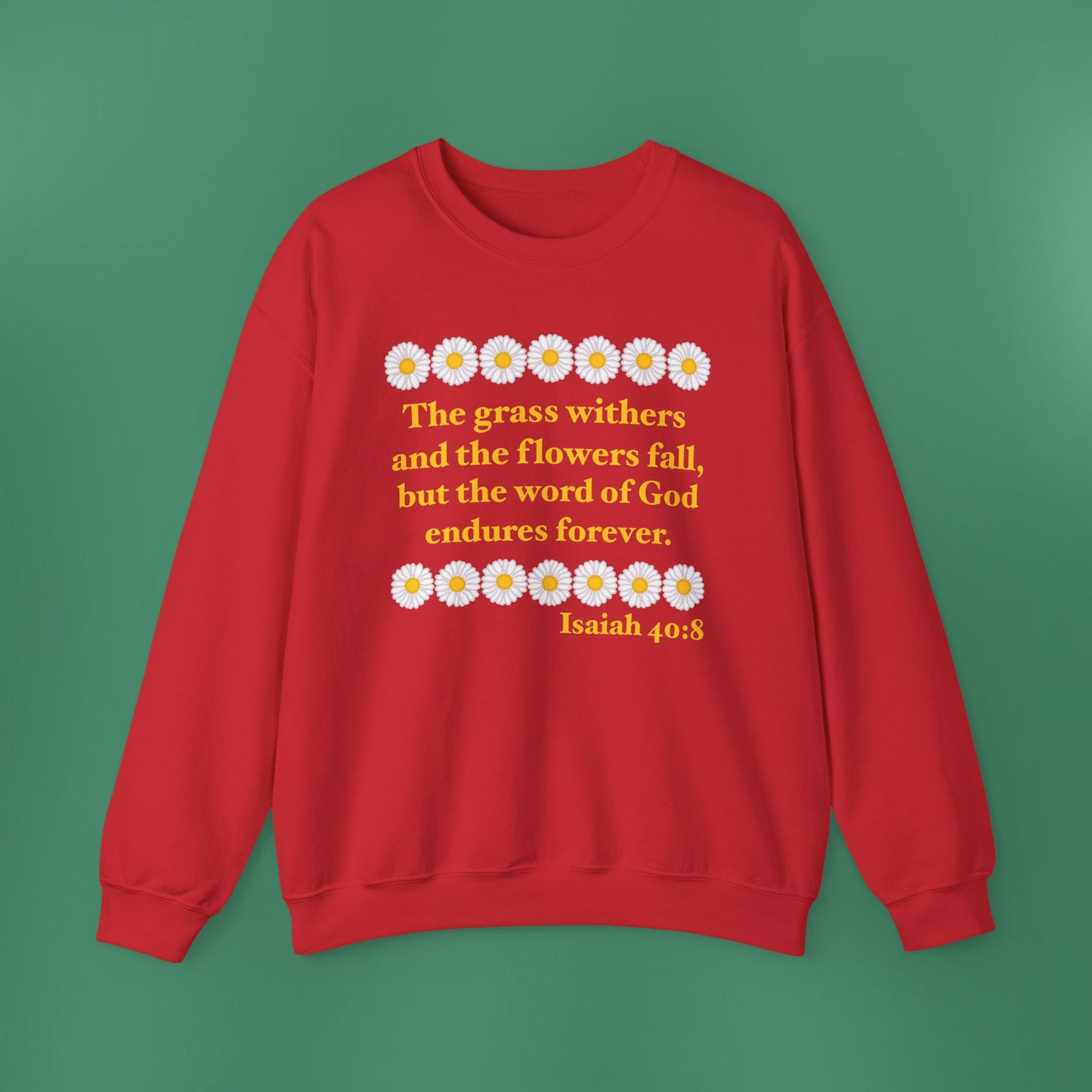 Isaiah 40:8 - Classic Daisy Women's Crewneck Sweatshirt