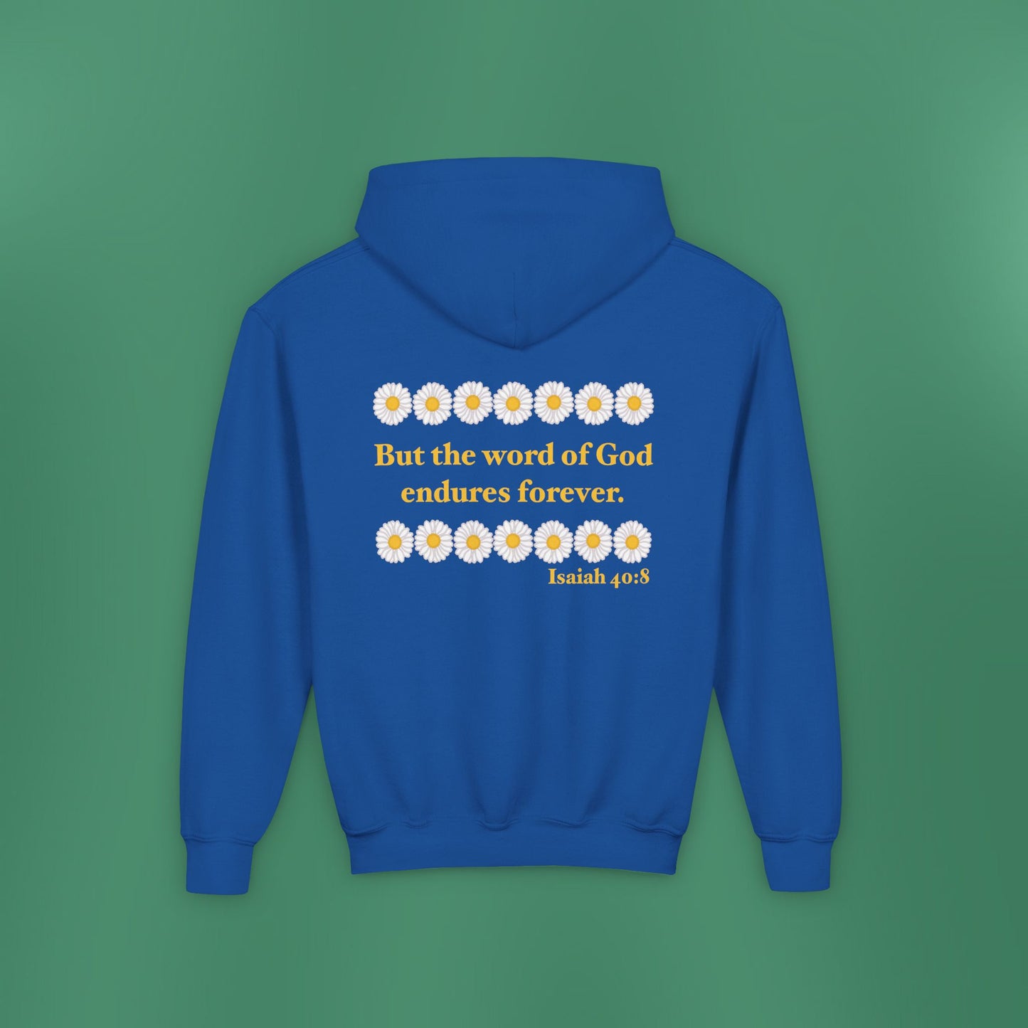Isaiah 40:8 - Classic Daisy Girl's Hooded Sweatshirt