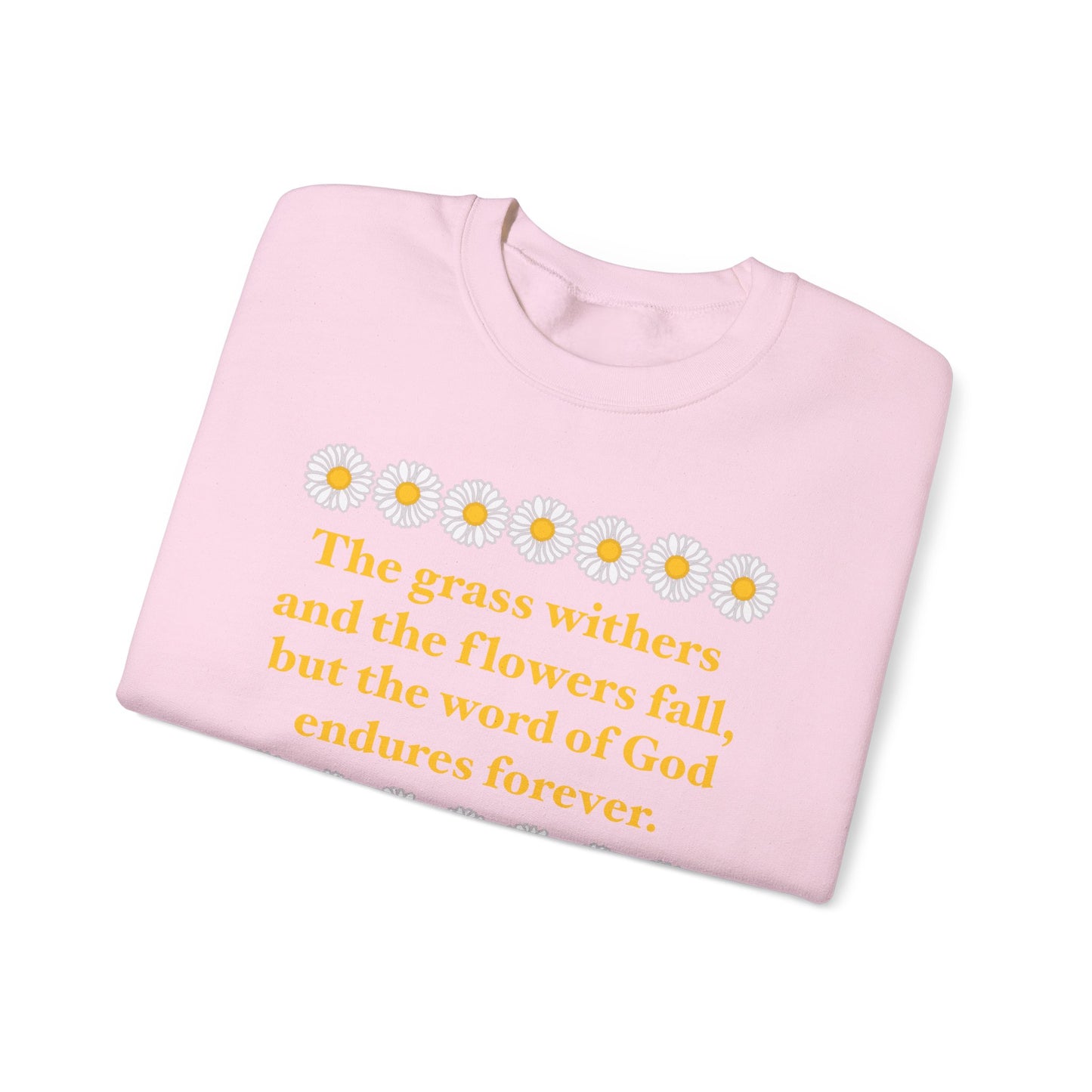 Isaiah 40:8 - Classic Daisy Women's Crewneck Sweatshirt