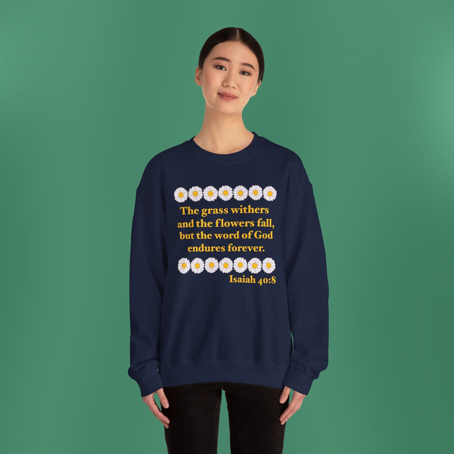 Isaiah 40:8 - Classic Daisy Women's Crewneck Sweatshirt