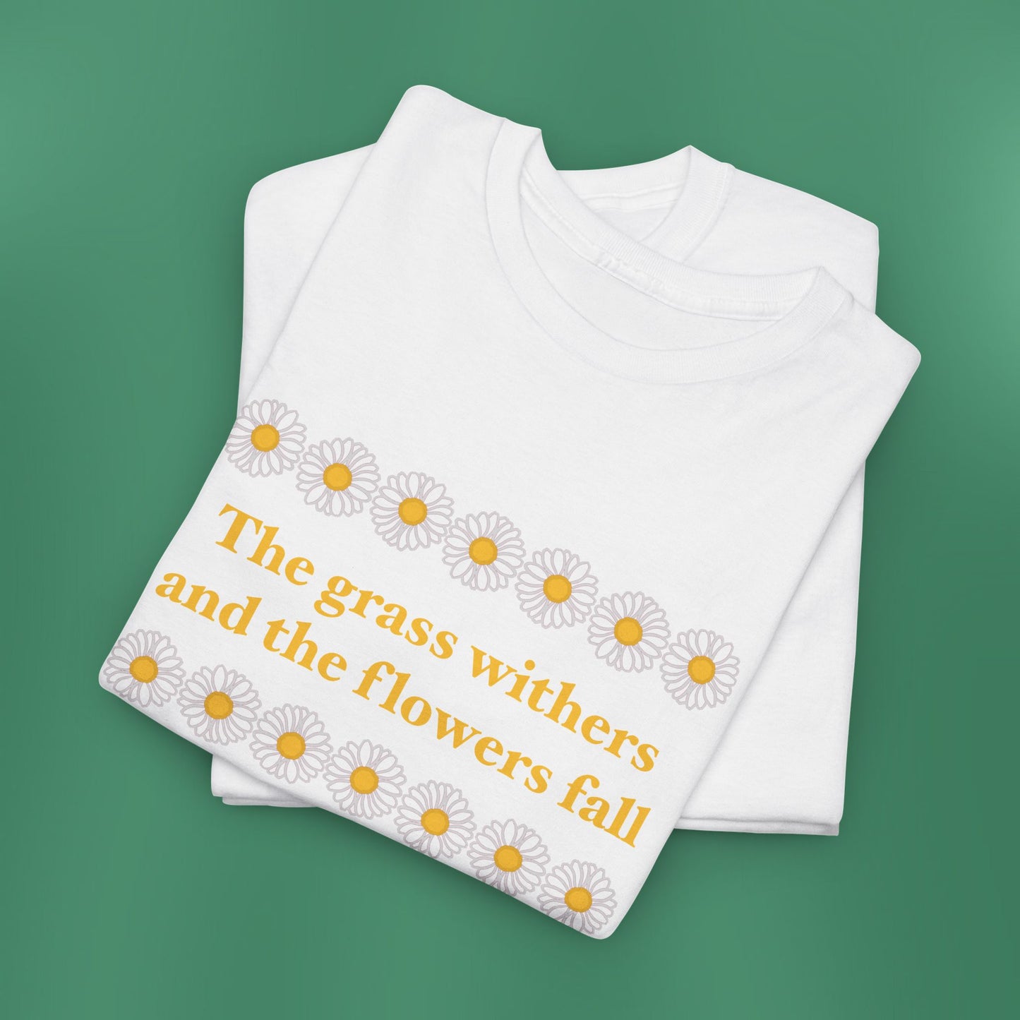 Isaiah 40:8 - Classic Daisy Cotton T-Shirt