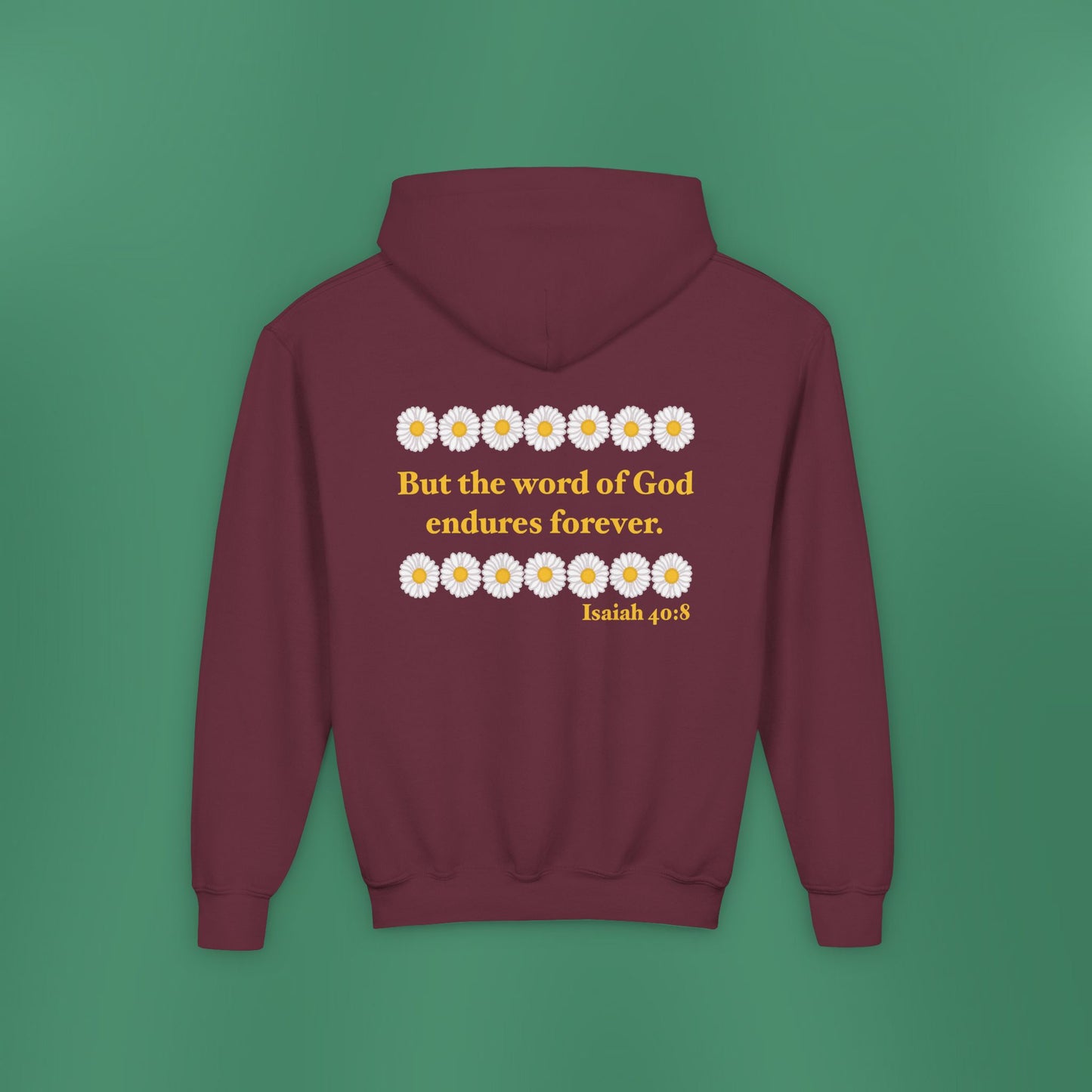 Isaiah 40:8 - Classic Daisy Girl's Hooded Sweatshirt