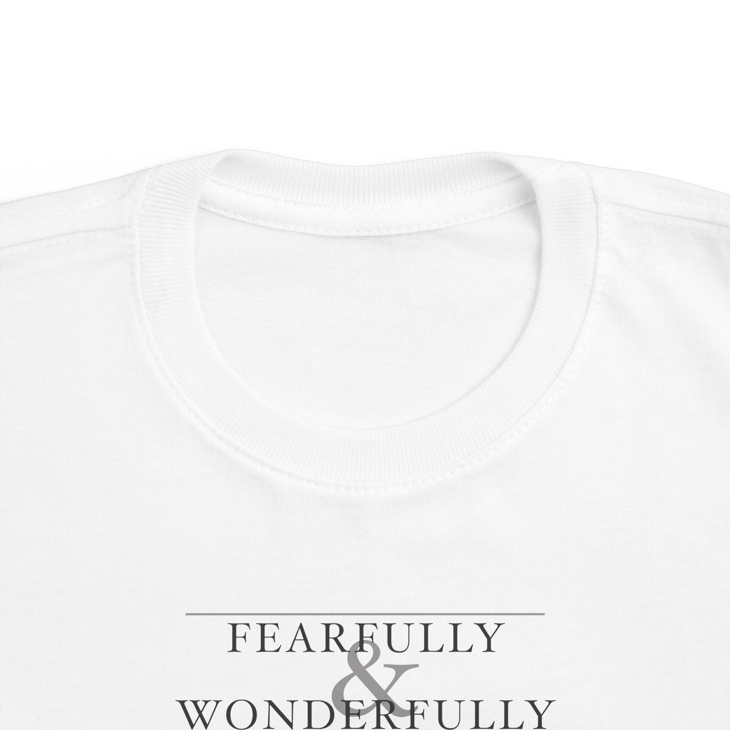 Fearfully and Wonderfully Made - Light Grayscale Toddler T-Shirt