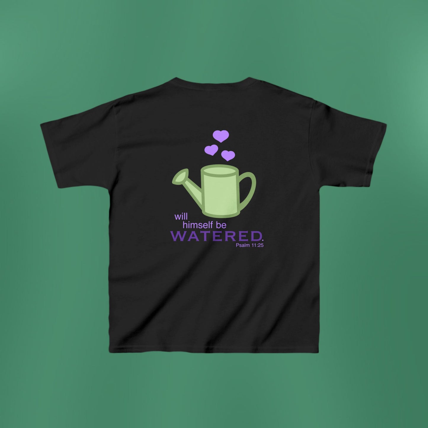 Psalm 11:25 - Purple Girl's T-Shirt