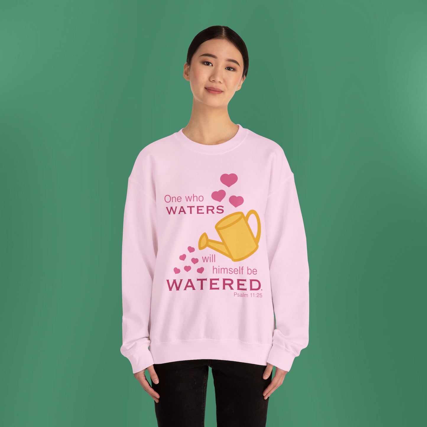 Psalm 11:25 - Pink Crewneck Sweatshirt (Front Only)