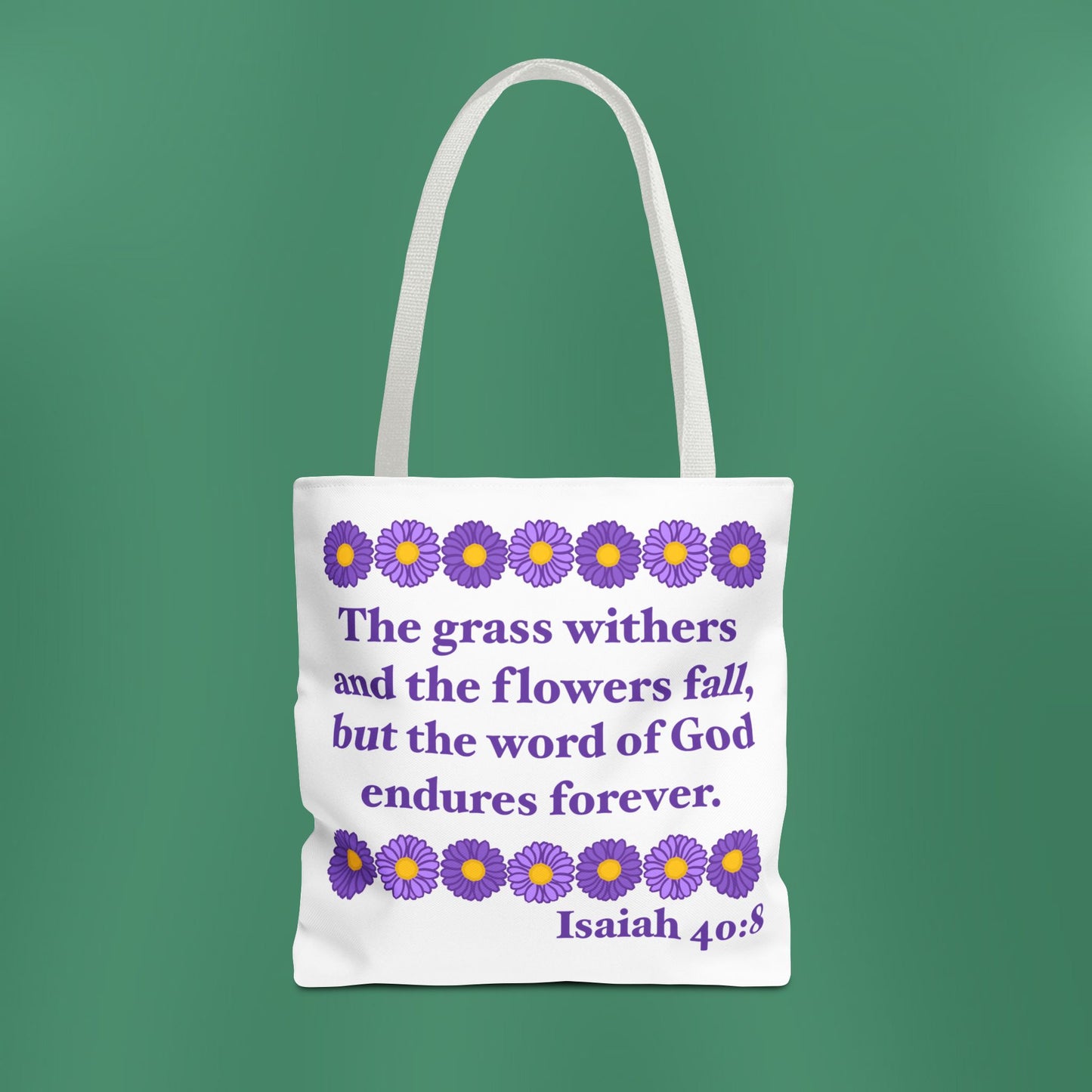 Isaiah 40:8 - Purple Daisy Tote Bag