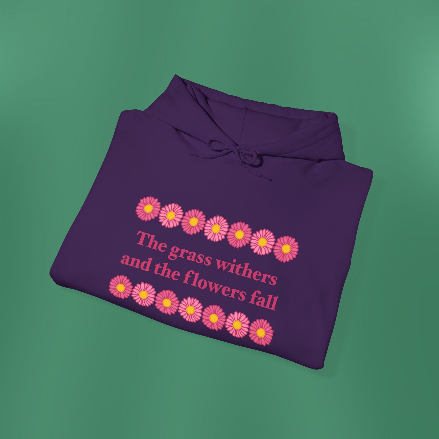 Isaiah 40:8 - Pink Daisy Hooded Sweatshirt