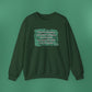 Proverbs 31:30 - Dark Green Crewneck Sweatshirt