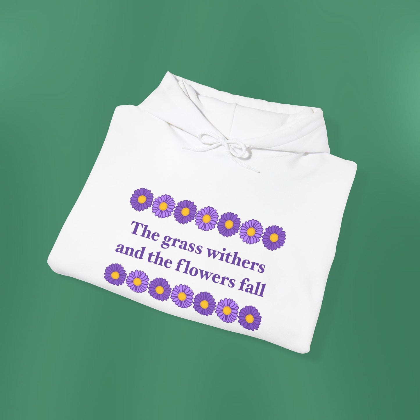 Isaiah 40:8 - Purple Daisy Hooded Sweatshirt