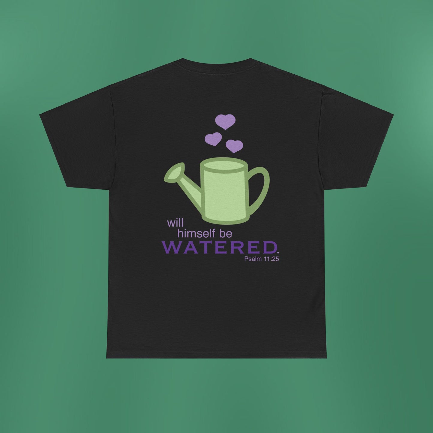 Psalm 11:25 - Purple Cotton T-Shirt