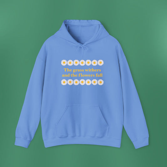 Isaiah 40:8 - Classic Daisy Hooded Sweatshirt