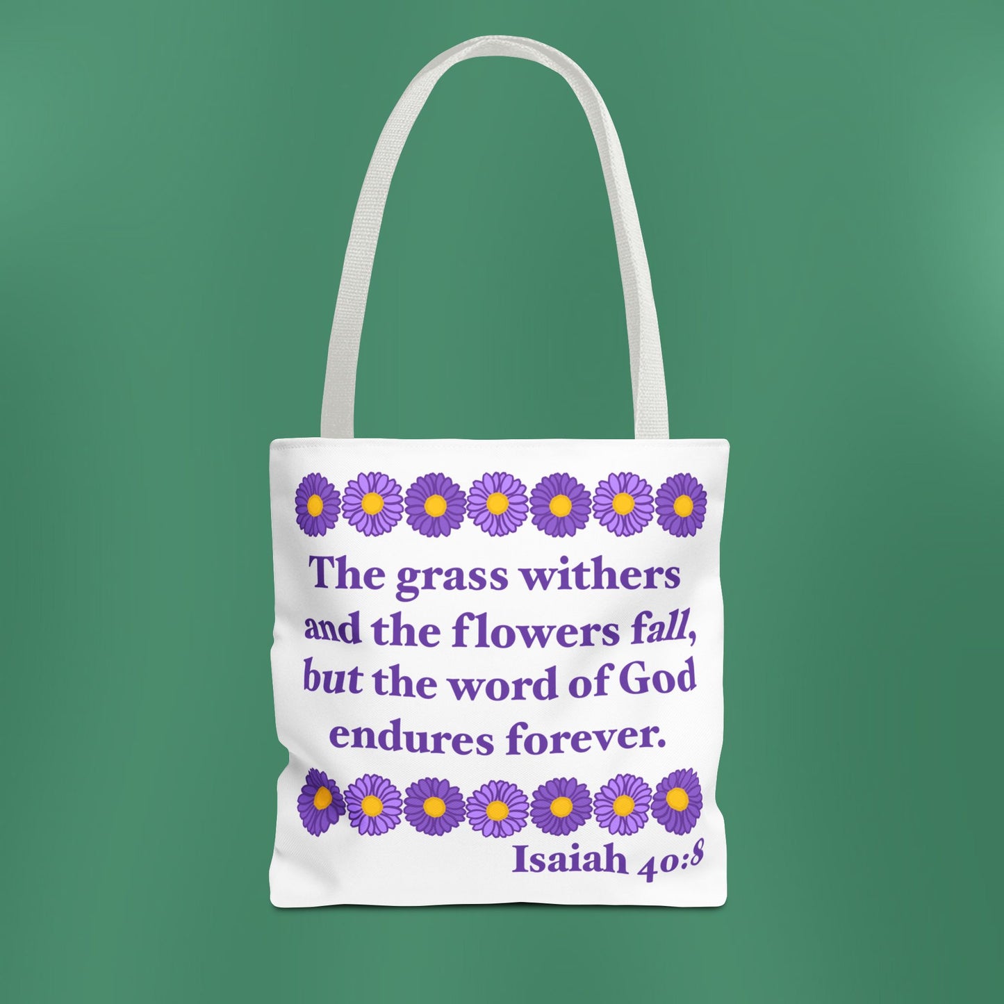 Isaiah 40:8 - Purple Daisy Tote Bag