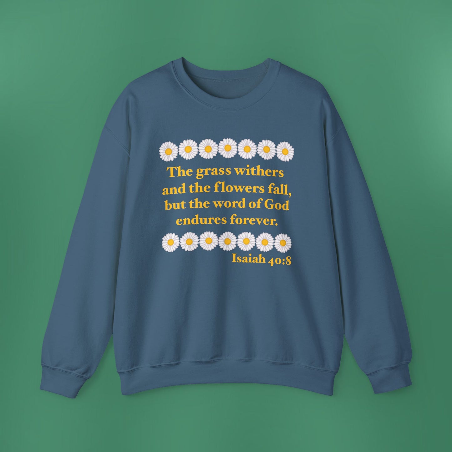 Isaiah 40:8 - Classic Daisy Women's Crewneck Sweatshirt