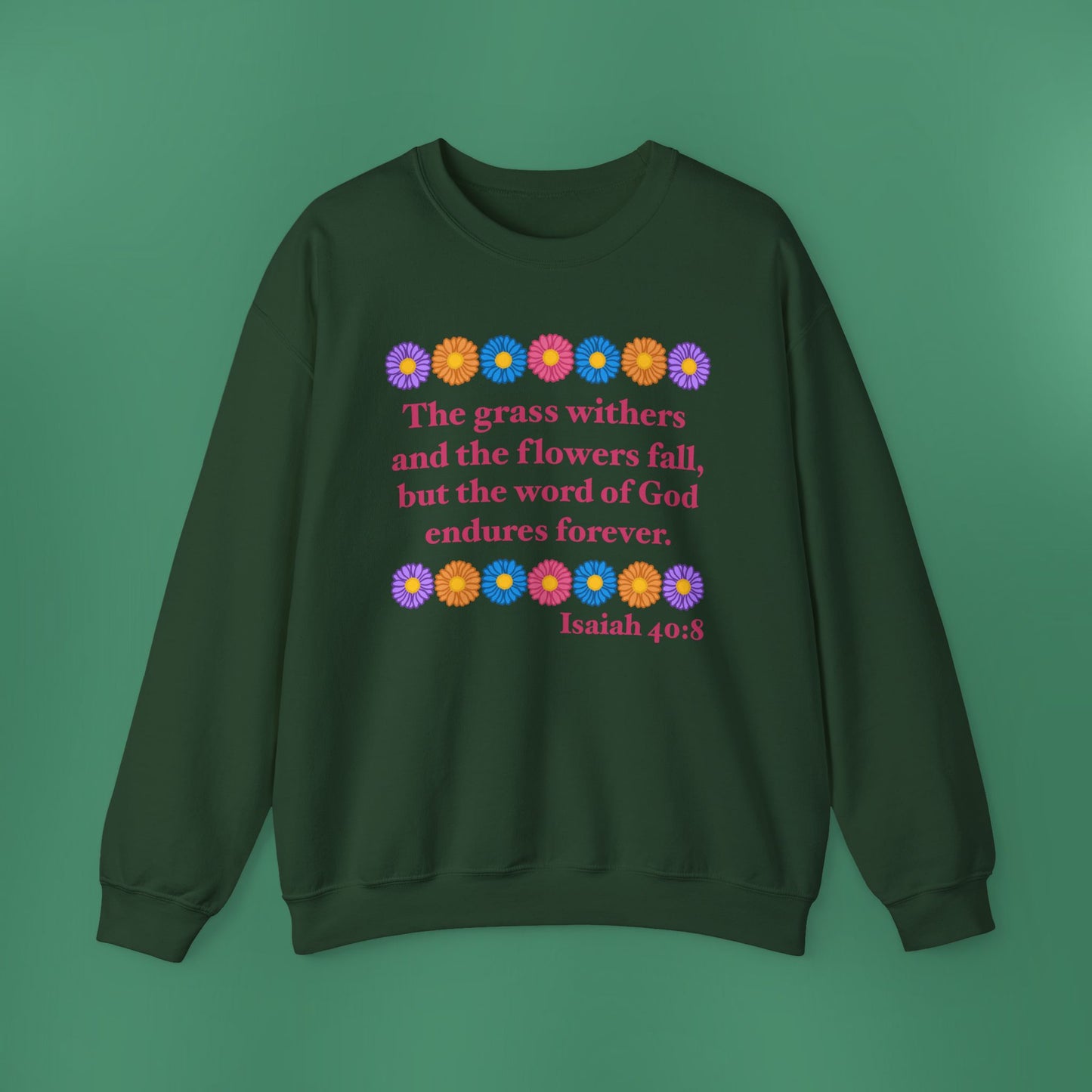 Isaiah 40:8 - Multi Daisy Women's Crewneck Sweatshirt