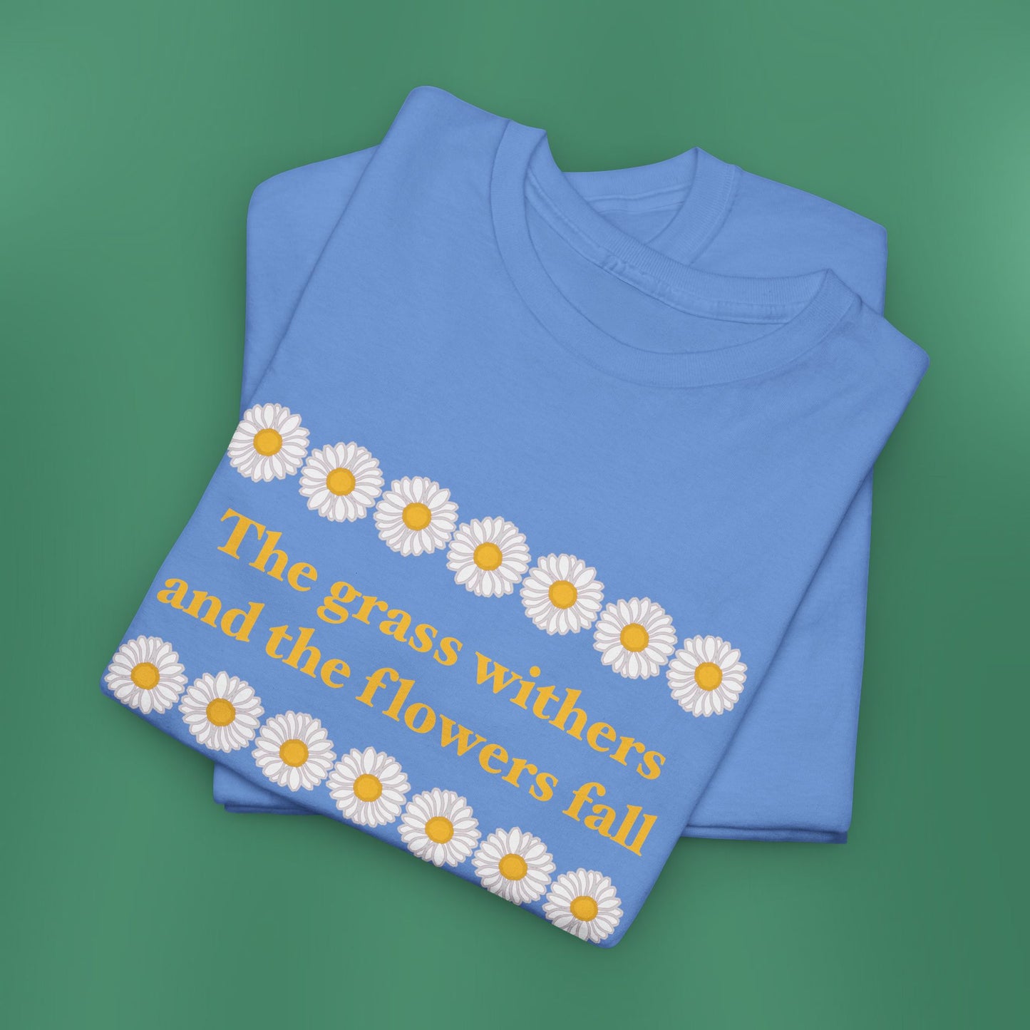 Isaiah 40:8 - Classic Daisy Cotton T-Shirt