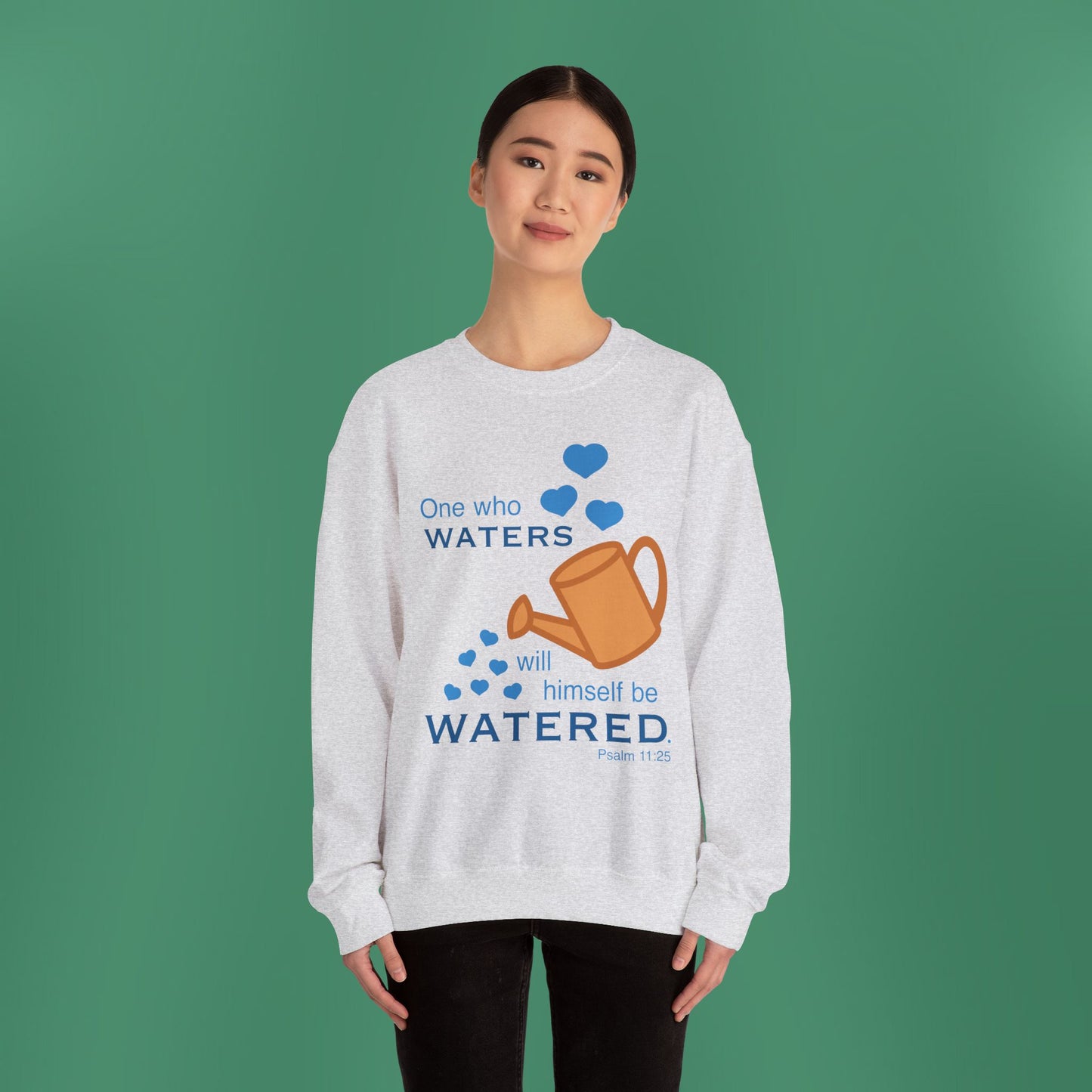 Psalm 11:25 - Blue Crewneck Sweatshirt (Front Only)